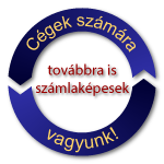 Cégek számára továbbra is számlaképesek vagyunk!